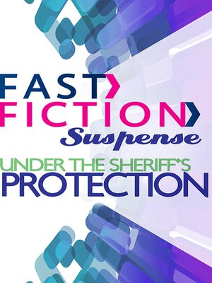 cover image of Under the Sheriff's Protection